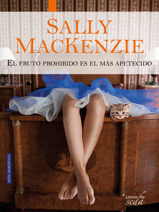 Title details for El fruto prohibido es el más apetecido by Sally MacKenzie - Available